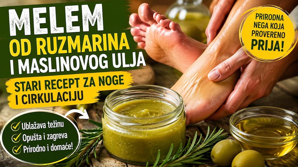 Melem od ruzmarina i maslinovog ulja za noge i cirkulaciju